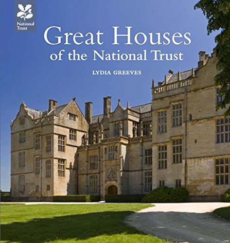 Great Houses of the National Trust By Lydia Greeves