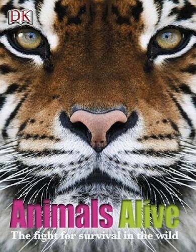 Animals Alive - Hardcover By DK Publishing - GOOD
