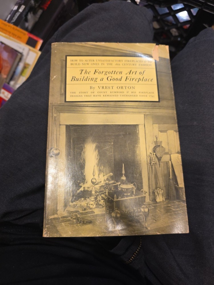 The Forgotten Art Of Building A Good Fireplace 1969 Vrest Orton Vintage