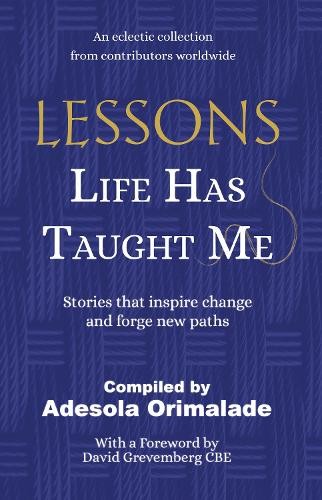 Adesola Orimalade Lessons Life Has Taught Me (Paperback)Another great item from Rarewaves USA | Free delivery!