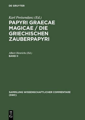 Preisendanz Papyri Graecae Magicae. Die G CB (Paperback)