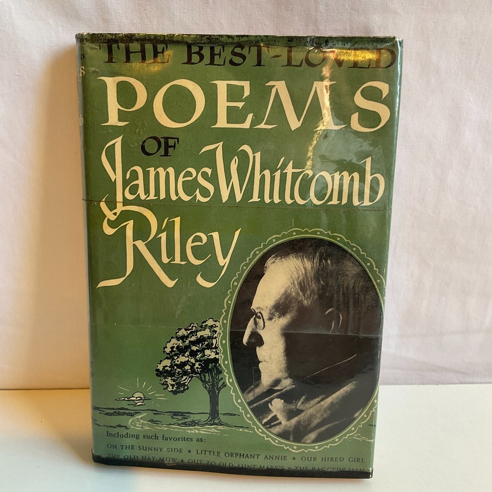 The Best-Loved Poems of James Whitcomb Riley (1934, Hardcover)