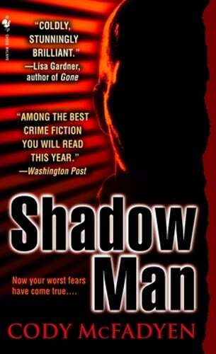 Shadow Man by Cody McFadyen: Used