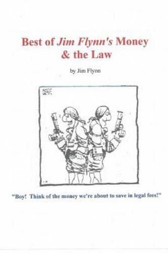 Best of Jim Flynn's Money & the Law, Paperback by Flynn, Jim, Like New Used, ...