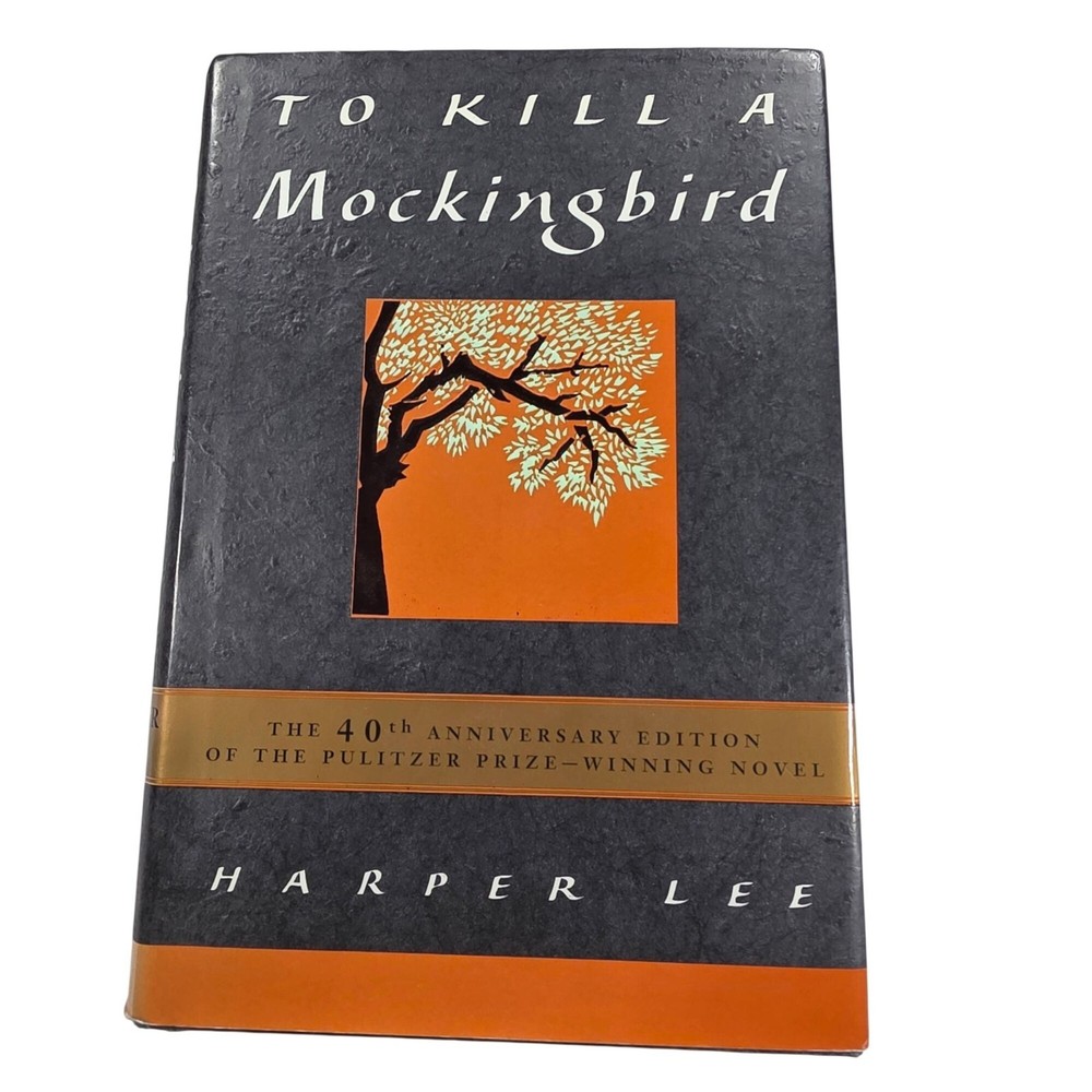 To Kill A Mockingbird 40th Anniversary Edition Harper Lee Pulitzer Prize Novel