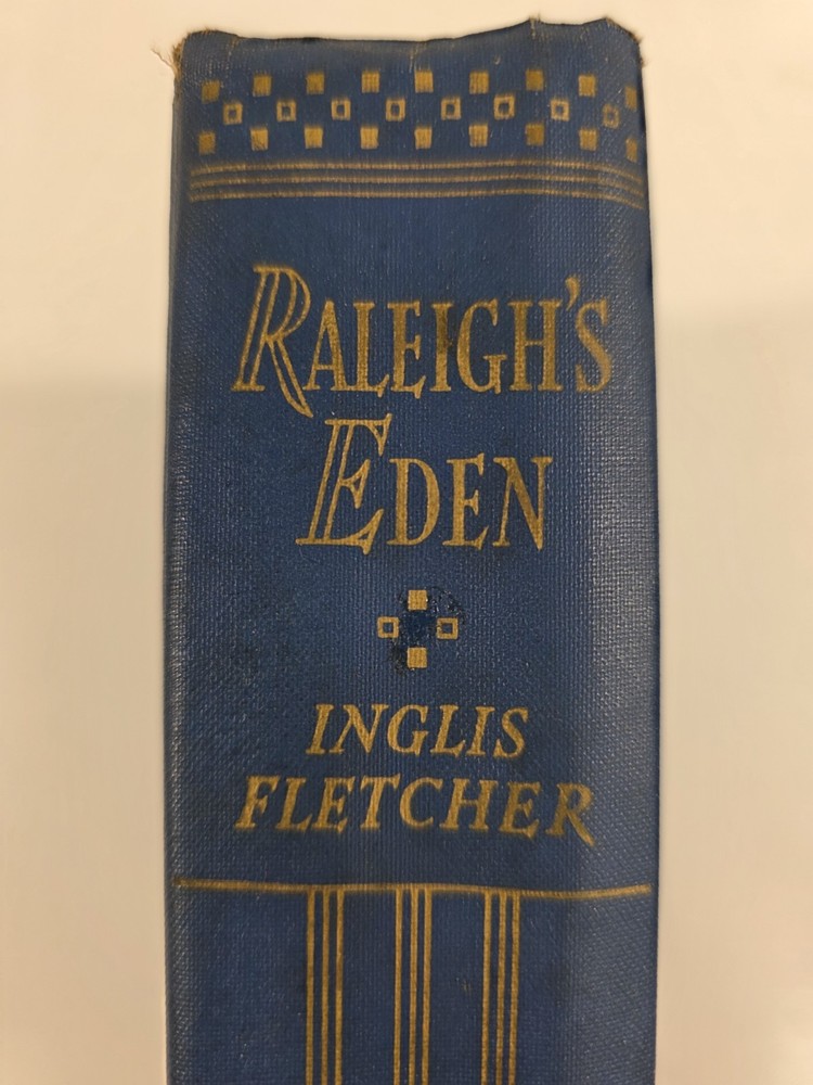 Raleigh's Eden by Inglis Fletcher first edition Bobbs-Merrill 1940 HC VG