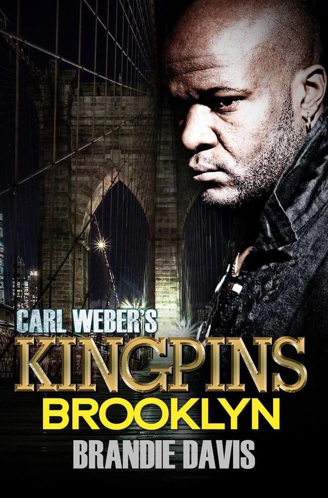 Carl Weber's Kingpins: Brooklyn: Carl Weber Presents by Brandie Davis (English)