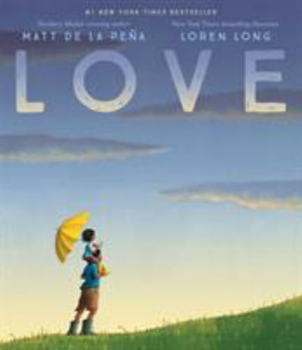 Love, School And Library by de la Pen~a, Matt; Long, Loren (ILT), Used Good C...