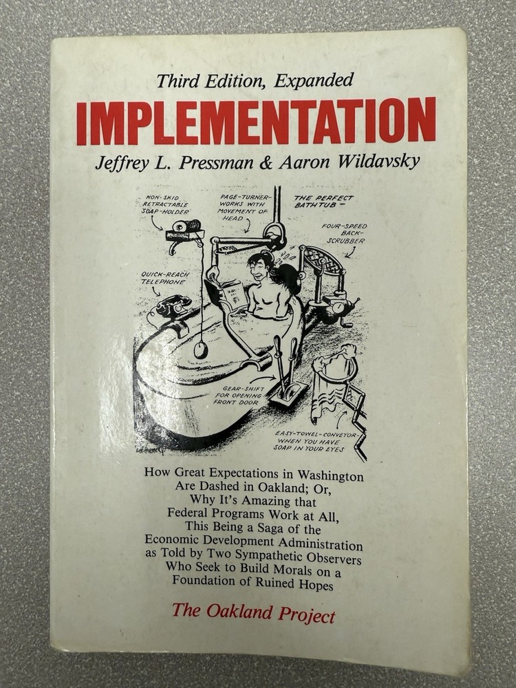 Implementation Third Edition by Jeffrey Pressman and Aaron Wildavsky