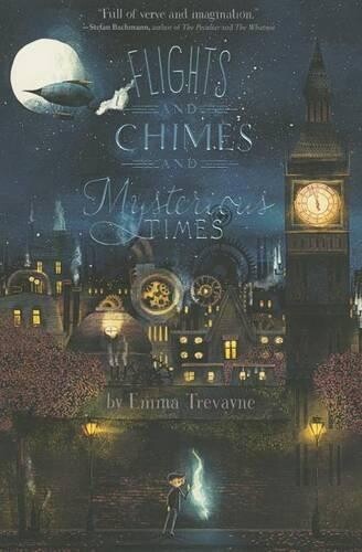 Emma Trevayne Flights and Chimes and Mysterious Times (Paperback)