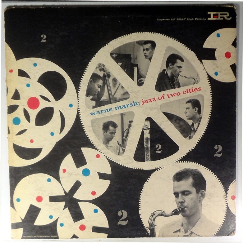 Warne Marsh-Jazz Of Two Cities-Imperial 9027, Ted Brown