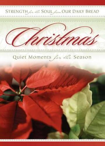 Christmas: Quiet Moments for the Season (STRENGTH FOR THE SOUL BOOK) - VERY GOOD