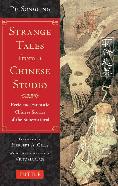 Strange Tales from a Chinese Studio : Eerie and Fantastic Chinese Stories of ...