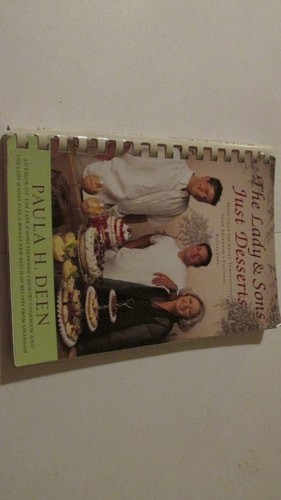The Lady & Sons Just Desserts: More than 120 Sweet Temptations from Savannah's F