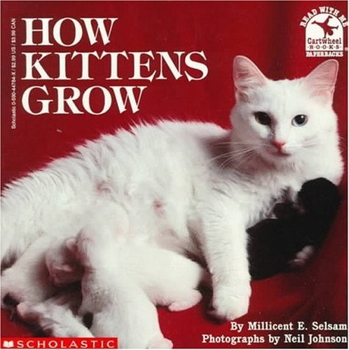 How Kittens Grow (Read with Me), Selsam, Millicent E.