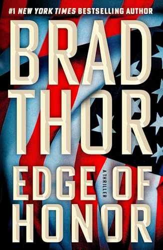 Edge of Honor: A Thriller (The Scot - Hardcover, by Thor Brad - Very Good b