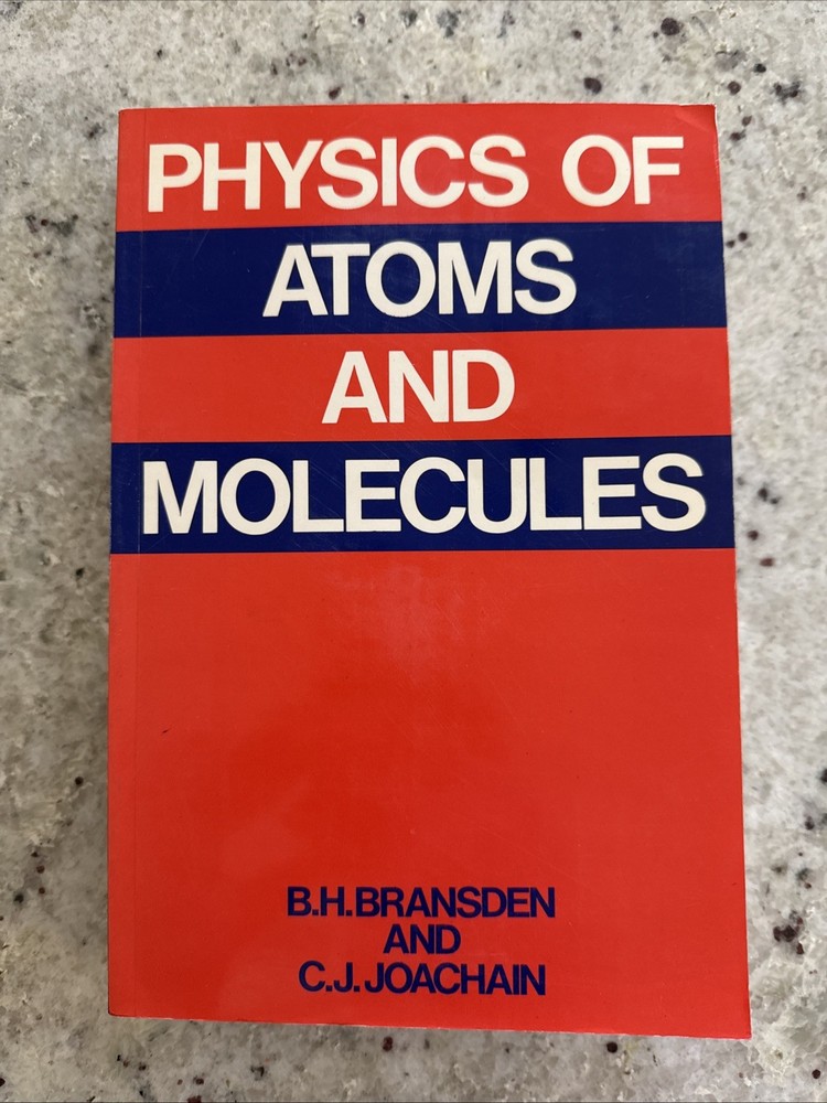 Physics of Atoms and Molecules Bransden 1984 PB
