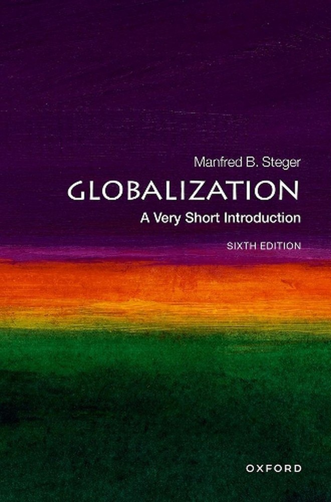 Globalization: A Very Short Introduction by Prof Manfred B. Steger Paperback Boo