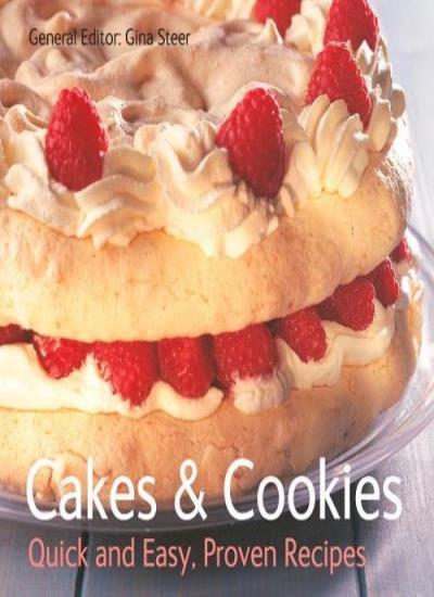 Cakes and c00kies (Quick and Easy, Proven Recipes Series) By Gin