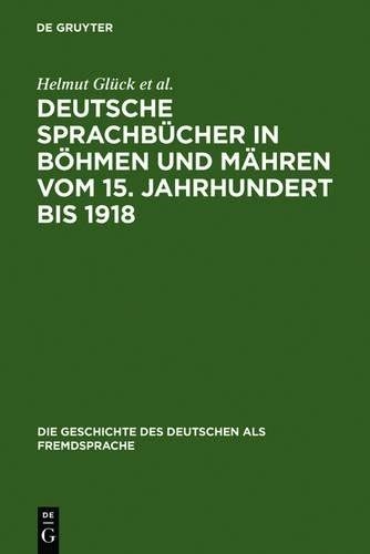 Helmut Glück Holger Klatte L Deutsche Sprachbücher in Böhmen und Mähr (Hardback)