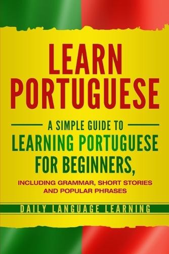 Daily Language Learning Learn Portuguese (Paperback)