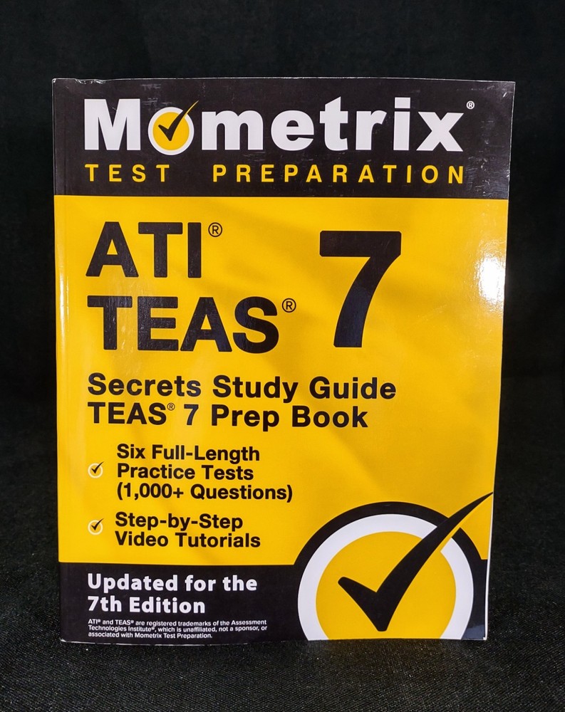ATI TEAS Secrets Study Guide: TEAS 7 Prep Book (Updated for the 7th Edition)