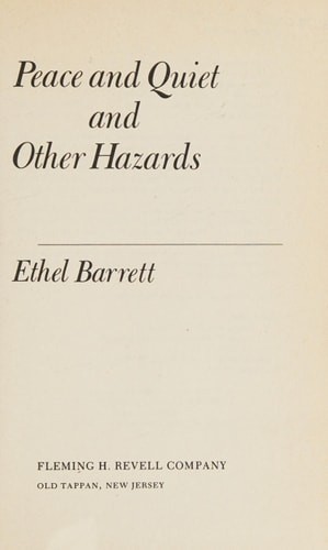 Peace & Quiet And Other Hazards by BARRETT, Ethyl, Good Book