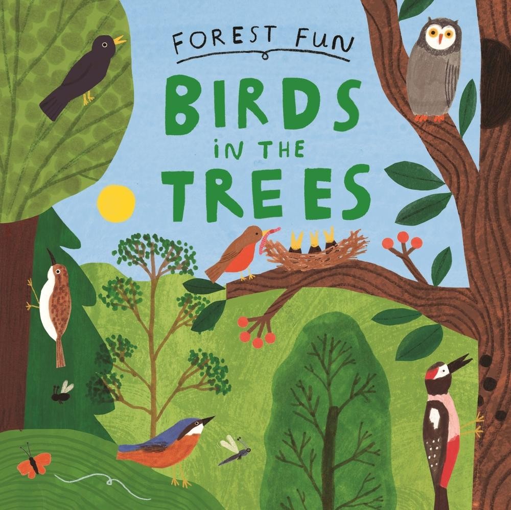 Forest Fun: Birds in the Trees by Susie Williams Paperback Book
