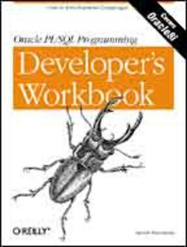 Steven Feuerstein Oracle PL/SQL Programming: Developer's Workbook (Paperback)