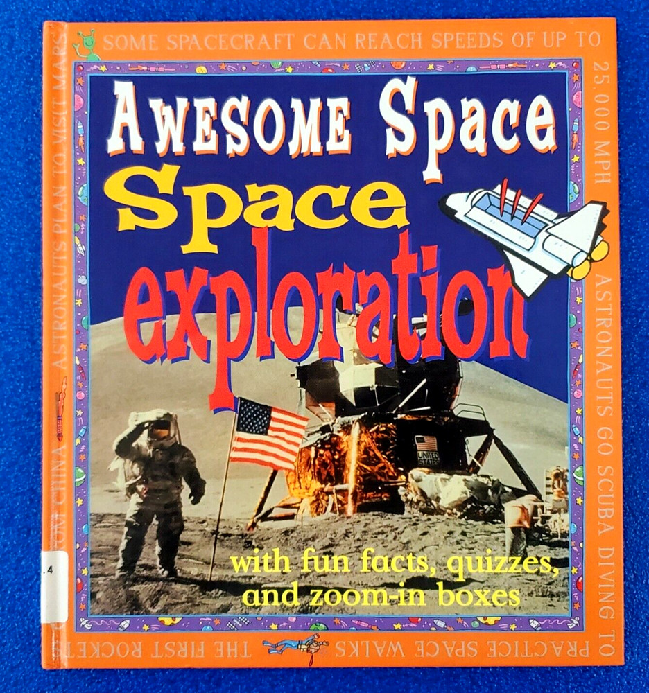 Awesome Space: Space Exploration Hardcover With Fun Facts Quizzes And Boxes