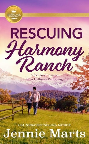 Rescuing Harmony Ranch by Marts, Jennie, Good Book