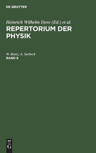 W Beetz A Seebeck Repertorium Der Physik. Band 8 (Hardback)