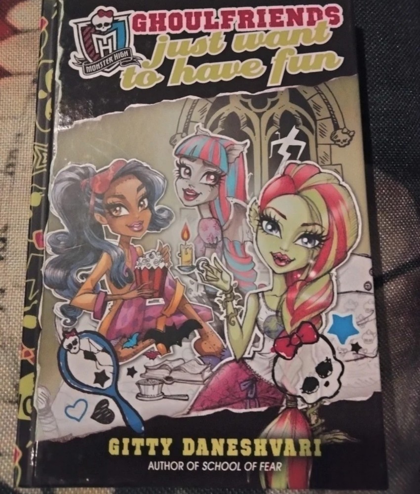 Ghoulfriends Just Want to Have Fun by Gitty Daneshvari (2013, Hardcover)