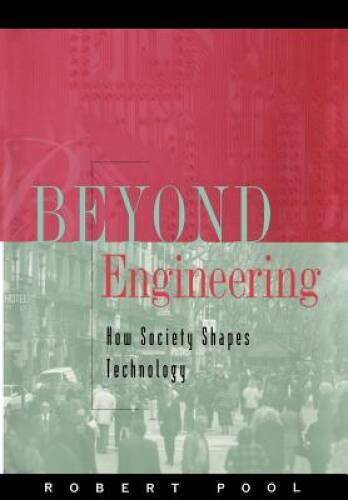Beyond Engineering How Society Influences Technology Sloan Series - VERY GOOD