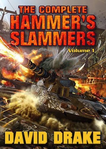 David Drake Complete Hammer's Slammers Volume 1 (Paperback)Another great item from Rarewaves USA | Free delivery!