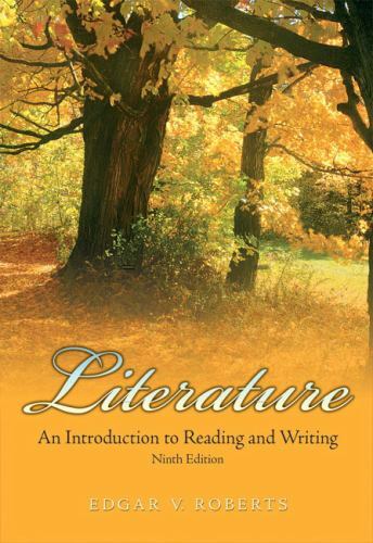 Literature: An Introduction to Reading and Writing, USED-Good, Roberts, Edgar V.