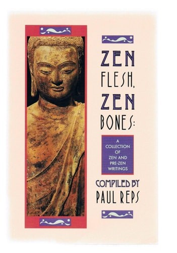 Zen Flesh, Zen Bones by , Good Book