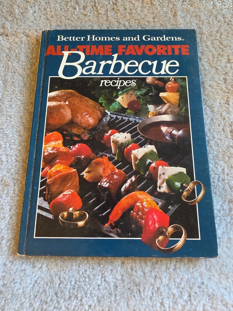 All Time Favorite Barbecue Recipes - Better Homes and Gardens (1977, First Ed)