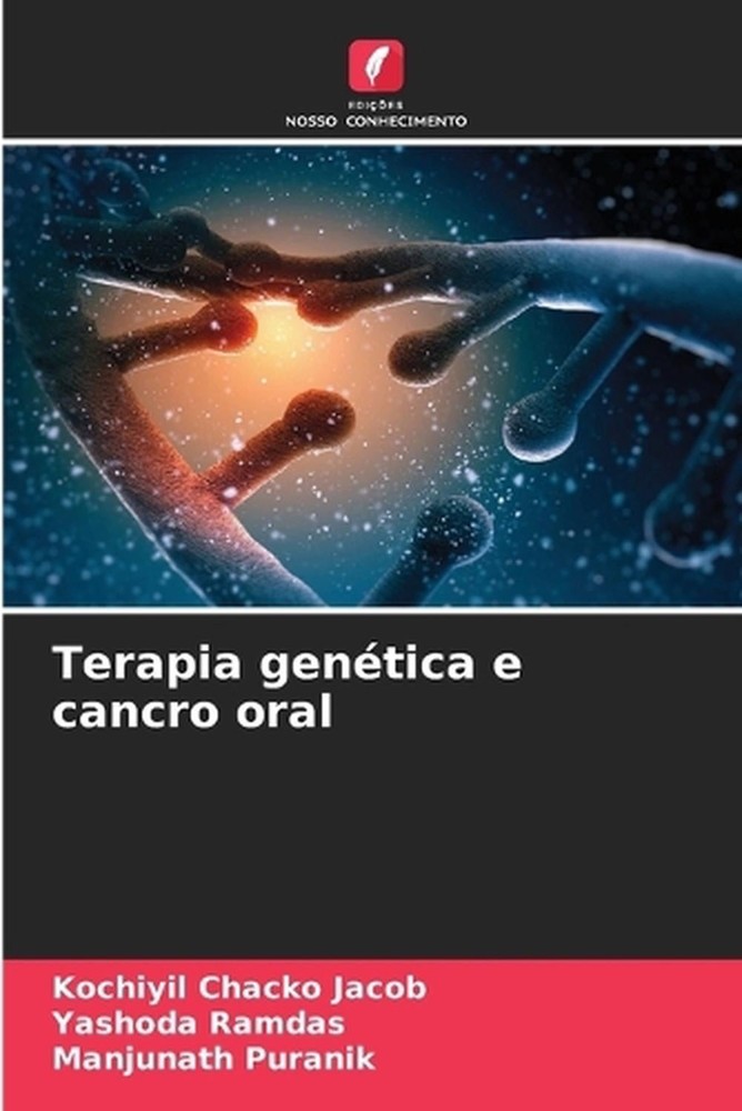 Terapia gentica e cancro oral by Kochiyil Chacko Jacob (Portuguese) Paperback Bo