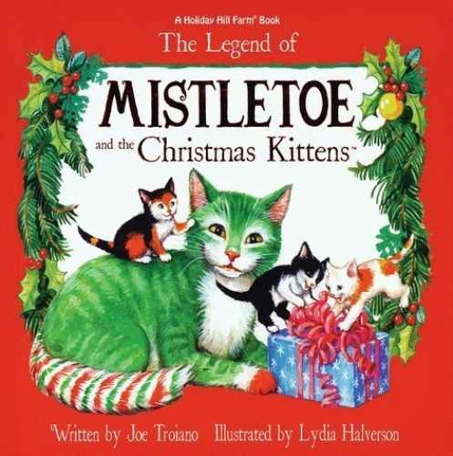 The Legend of Mistletoe and the Kittens - Paperback, by joe troiamno - Very Good