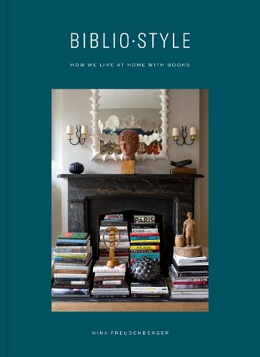 Nina Freudenberger Sadie Stein Bibliostyle (Hardback)