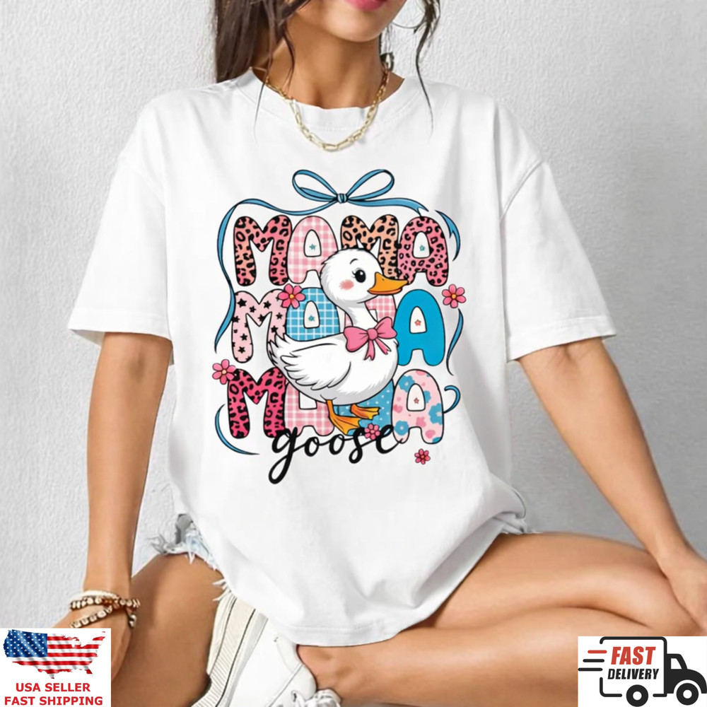 Funny Mama Goose Shirt Cute Animal Graphic Tee Mom Life Gift Tee