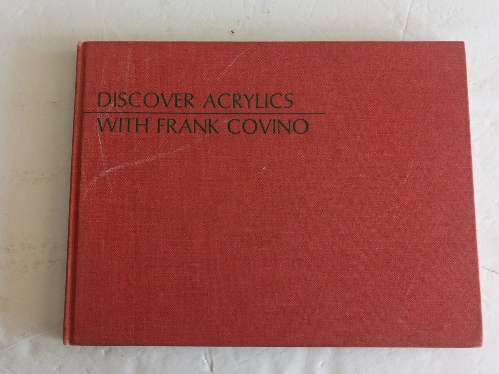 Master Acrylic Painting with Frank Covino's Hardcover Guide