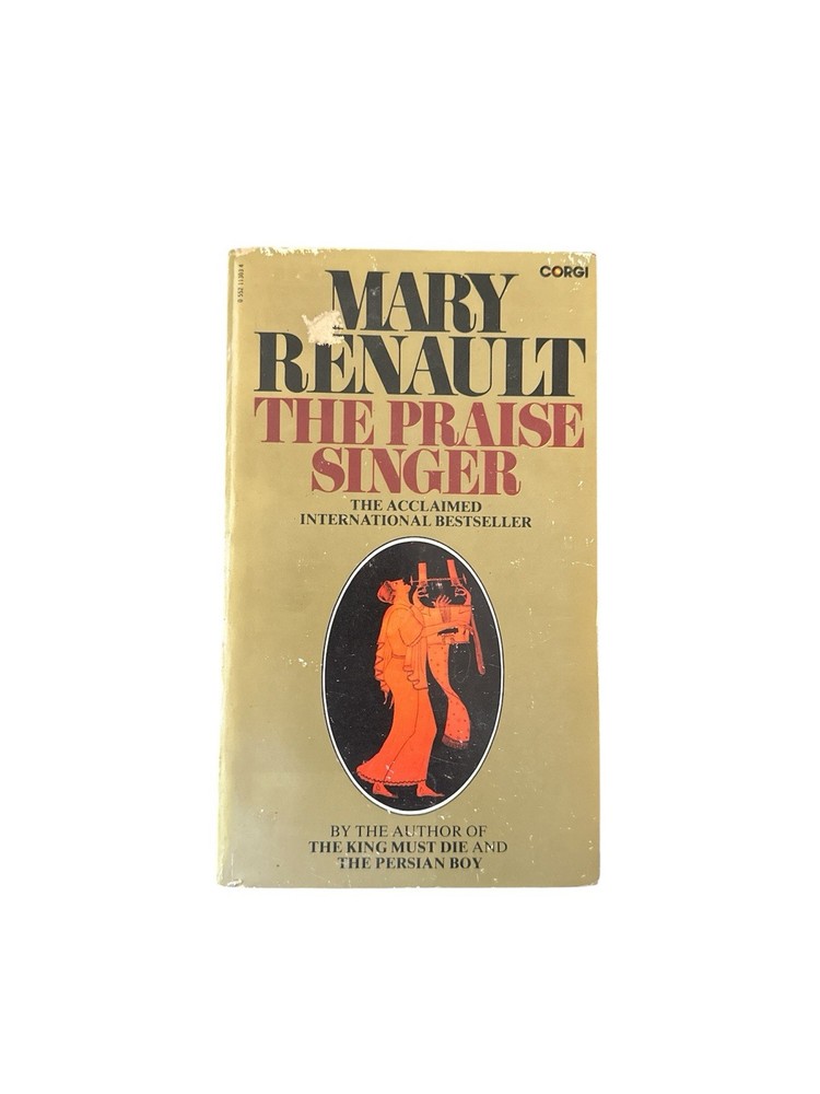 The Praise Singer by Mary Renault