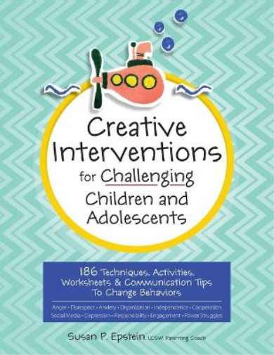 Susan Epstein Creative Interventions for Challenging Children & Adol (Paperback)Another great item from Rarewaves USA | Free delivery!