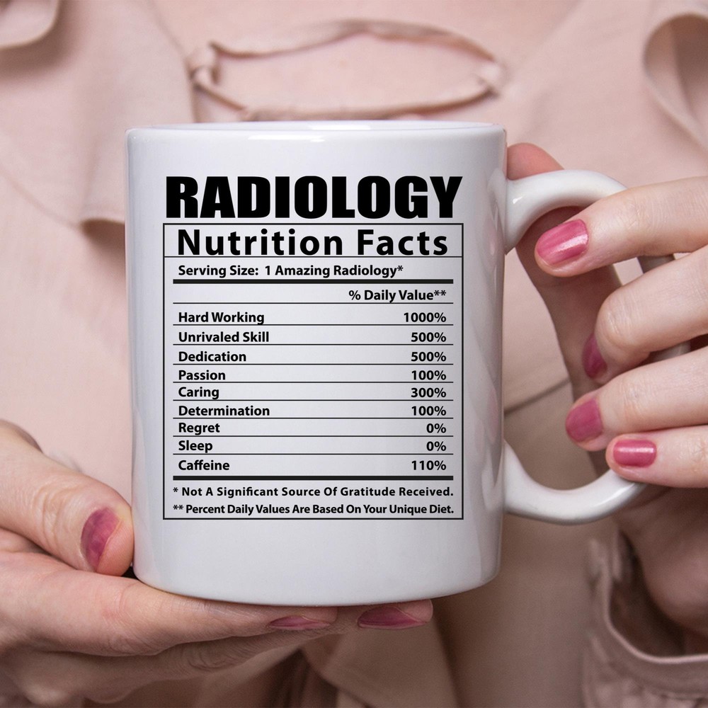Funny Radiology Nutritional Facts White Coffee Mug