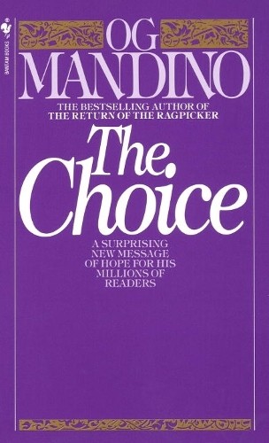 The Choice: A Surprising New Message of..., Mandino, Og