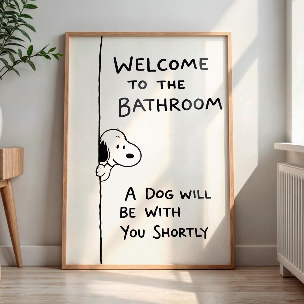 Snoopy Funny Bathroom Poster Welcome to the Bathroom Snoopy Wall Art Print