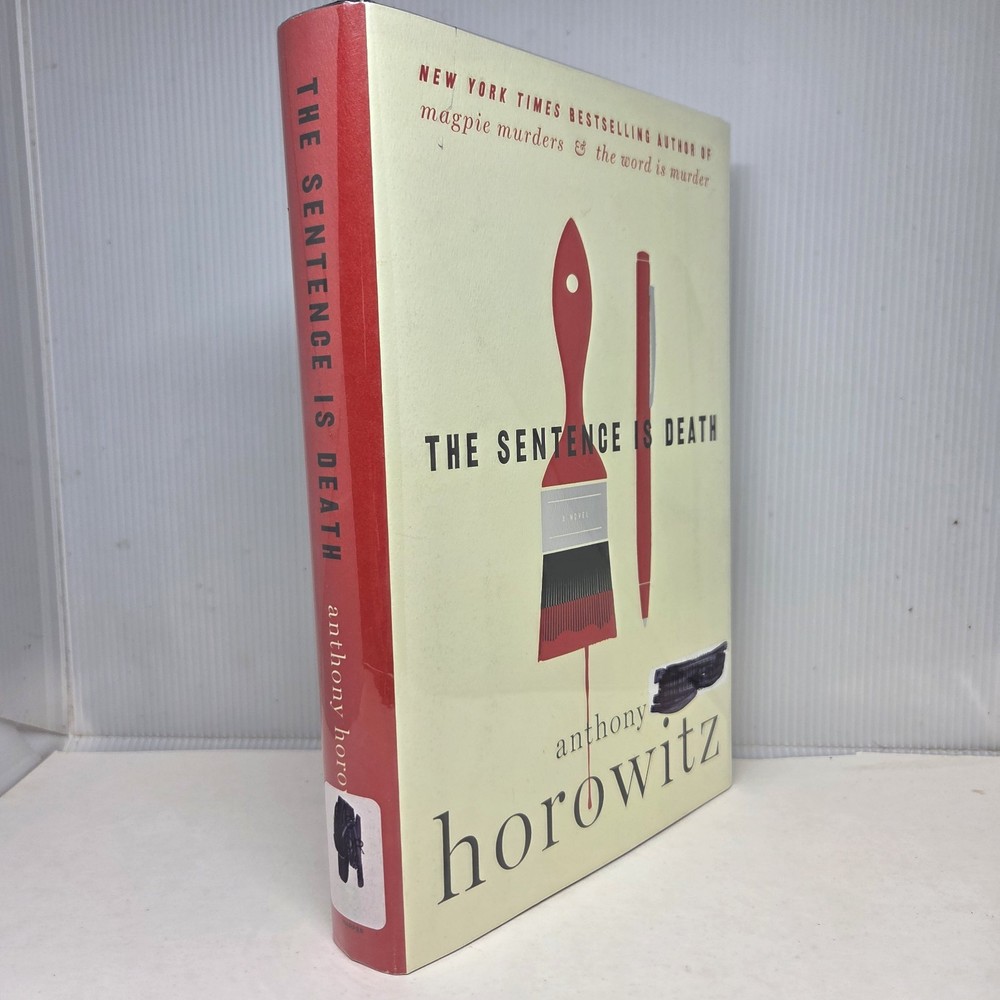 The Sentence is Death - Anthony Horowitz 2019 HC Hawthorne & Horowitz Mystery
