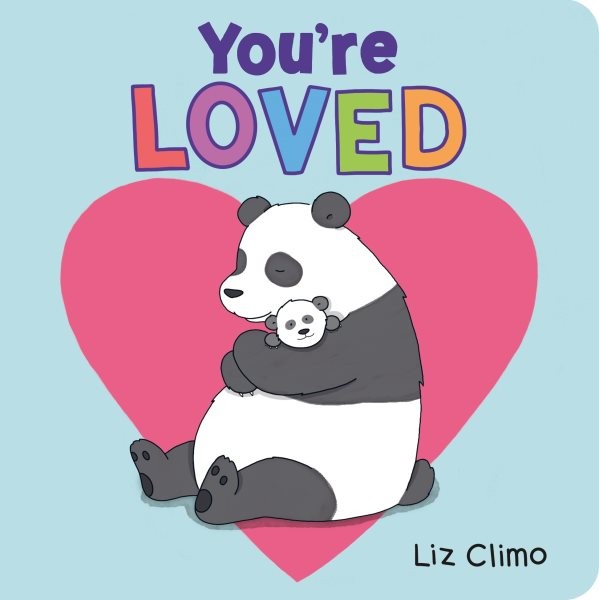 You're Loved, Hardcover by Climo, Liz, Brand New, Free shipping in the US